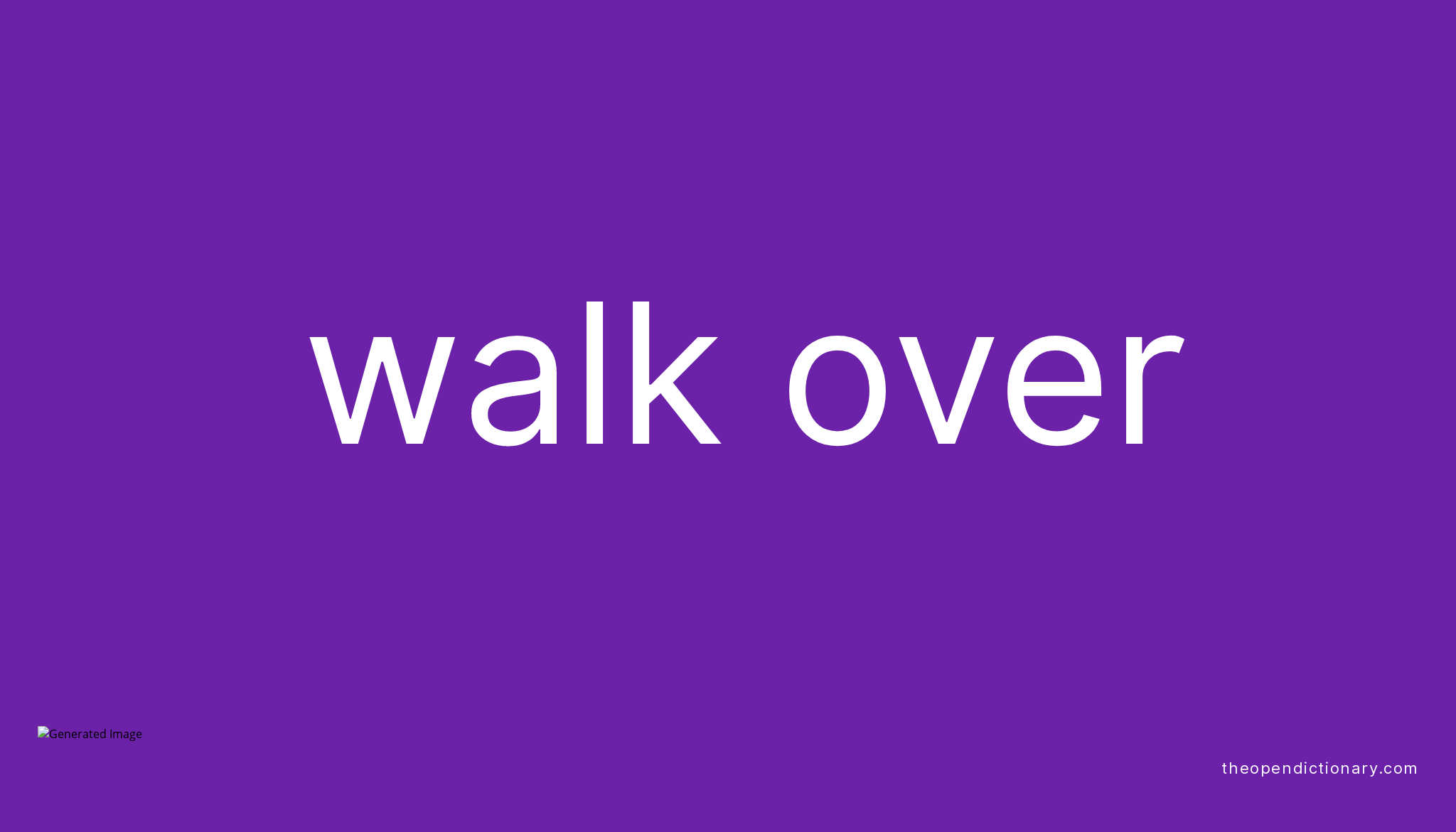 walk-over-phrasal-verb-walk-over-definition-meaning-and-example